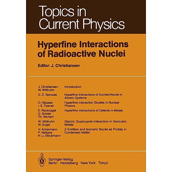 Hyperfine Interactions of Radioactive Nuclei / Topics in Current Physics Bd.31