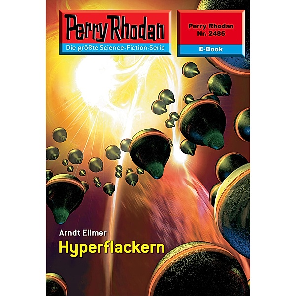 Hyperflackern (Heftroman) / Perry Rhodan-Zyklus Negasphäre Bd.2485, Arndt Ellmer