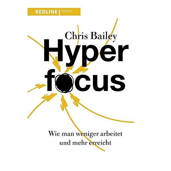 Hyperfocus, Chris Bailey