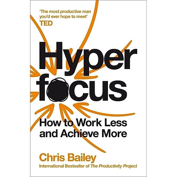 Hyperfocus, Chris Bailey