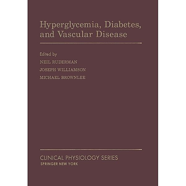 Hyperglycemia, Diabetes and Vascular Disease / Clinical Physiology
