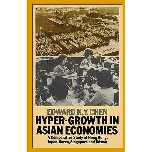 Hypergrowth in Asian Economies, Edward K. Y. Chen