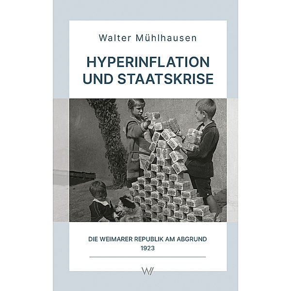 Hyperinflation und Staatskrise, Walter Mühlhausen