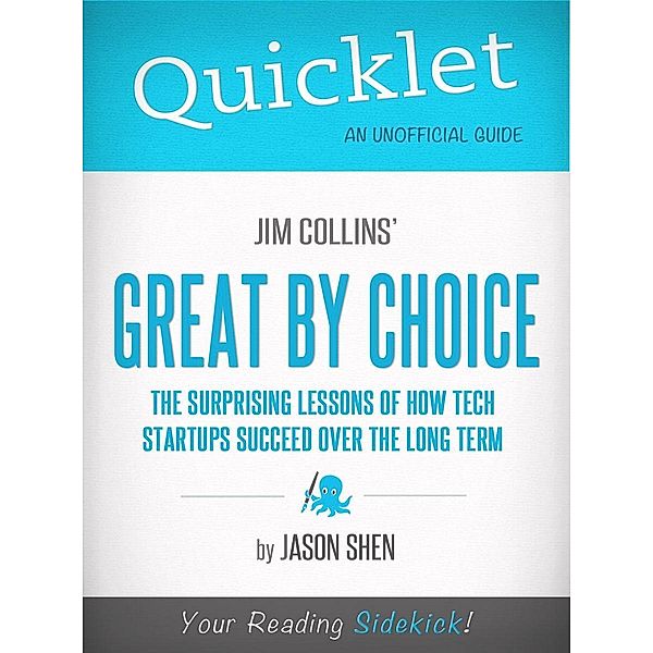 Hyperink - Great By Choice Quicklet: Quicklet on Jim Collins' Great By Choice, Jason Shen