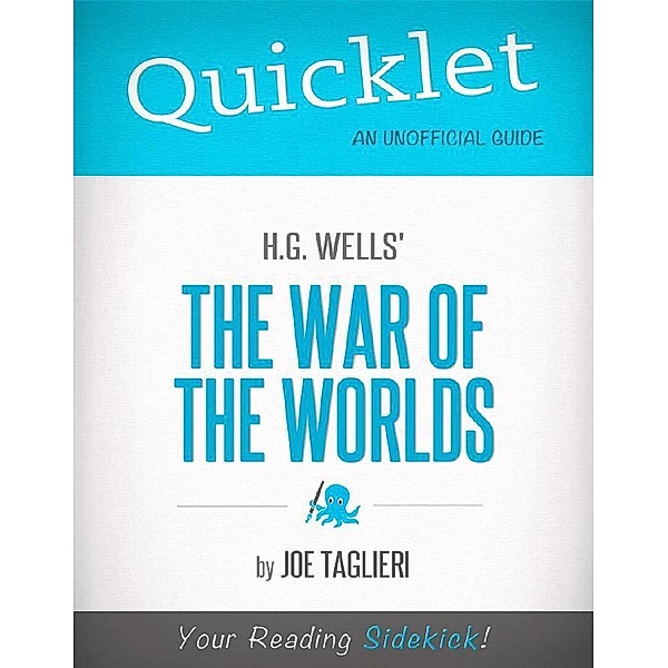 Hyperink: Quicklet on H.G. Wells's The War of the Worlds (CliffNotes-like Book Summary and Analysis), Joseph Taglieri