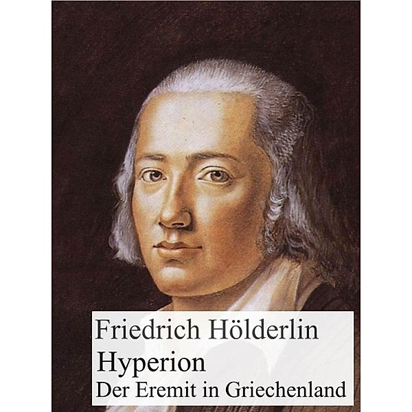 Hyperion, Friedrich Hölderlin