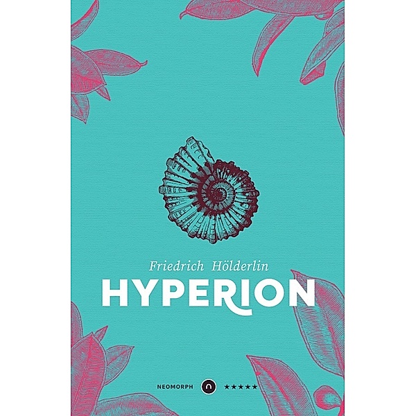 Hyperion       Neomorph Design-Edition (Smart Paperback), Friedrich Hölderlin