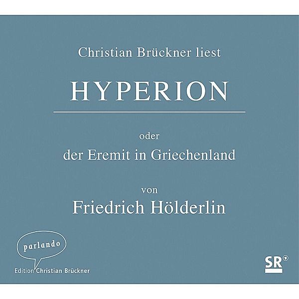 Hyperion oder der Eremit in Griechenland, 5 Audio-CDs, Friedrich Hölderlin
