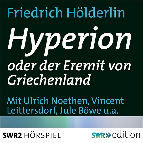 Hyperion oder der Eremit von Griechenland, Friedrich Hölderlin