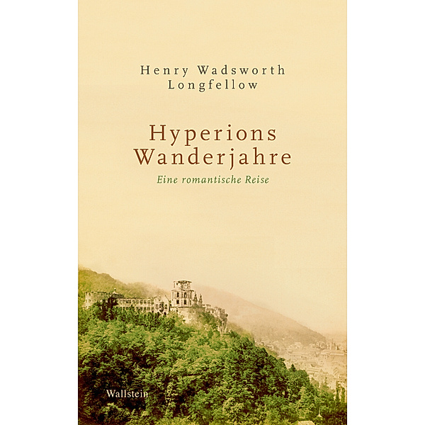 Hyperions Wanderjahre, Henry Wadsworth Longfellow