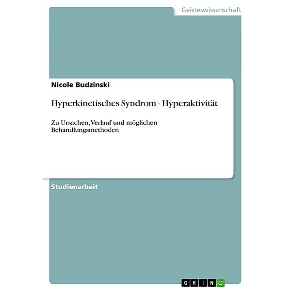 Hyperkinetisches Syndrom - Hyperaktivität, Nicole Budzinski