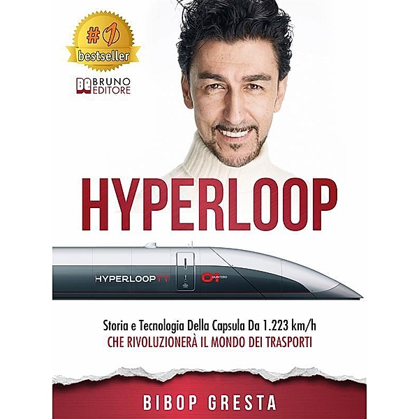 Hyperloop, Bibop Gresta