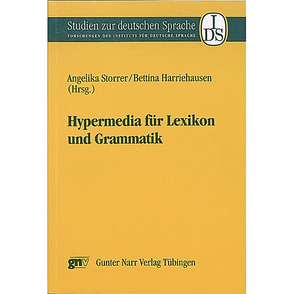 Hypermedia für Lexikon und Grammatik / Studien zur deutschen Sprache Bd.12