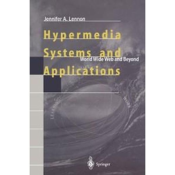 Hypermedia Systems and Applications, Jennifer A. Lennon