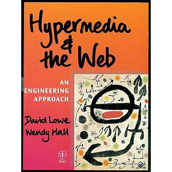 Hypermedia & the Web, David J. Lowe, Wendy Hall