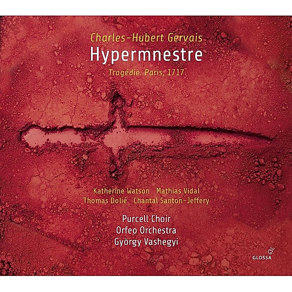 Hypermnestre, Györgyi Vashegyi, Purcell Choir, Orfeo Orchestra