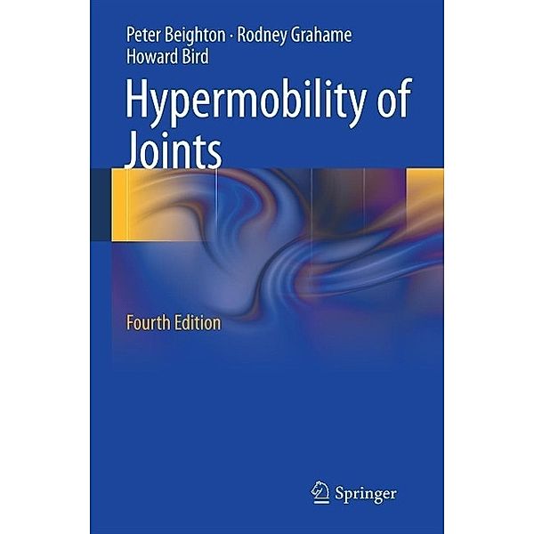 Hypermobility of Joints, Peter H. Beighton, Rodney Grahame, Howard Bird