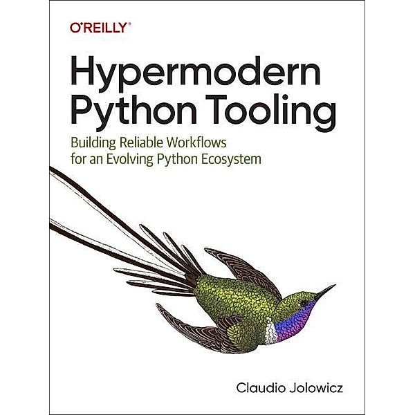 Hypermodern Python Tooling, Claudio Jolowicz