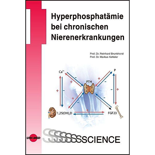 Hyperphosphatämie bei chronischen Nierenerkrankungen / UNI-MED Science, Reinhard Brunkhorst, Markus Ketteler