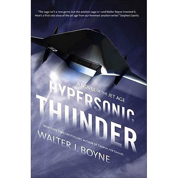 Hypersonic Thunder / Novels of the Jet Age, Walter J. Boyne