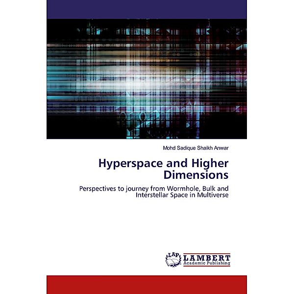 Hyperspace and Higher Dimensions, Mohd Sadique Shaikh Anwar