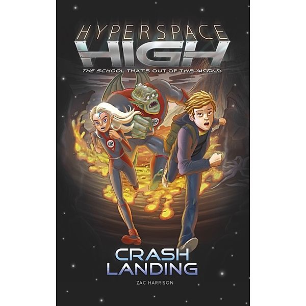 Hyperspace High: Hyperspace High: Crash Landing, Zac Harrison