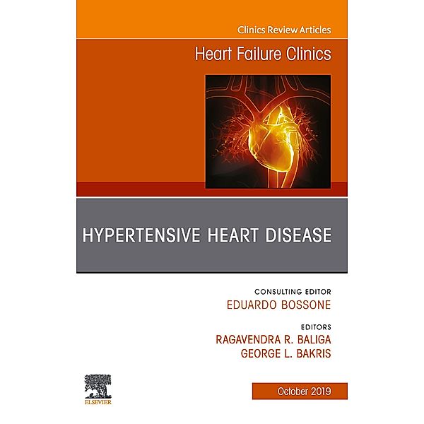 Hypertensive Heart Disease, An Issue of Heart Failure Clinics