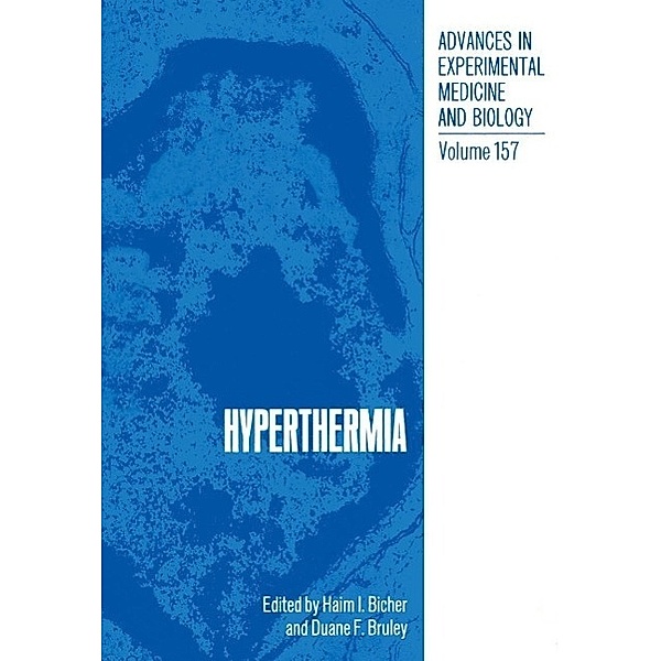 Hyperthermia / Advances in Experimental Medicine and Biology Bd.157