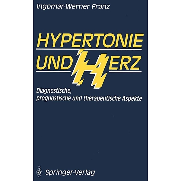 Hypertonie und Herz, Ingomar-Werner Franz