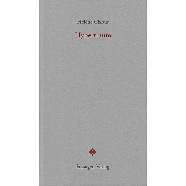 Hypertraum, Hélène Cixous