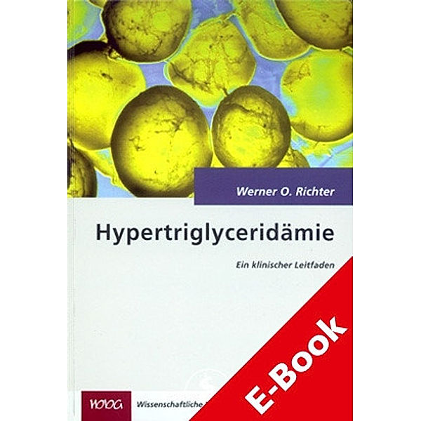 Hypertriglyceridämie, Werner O. Richter