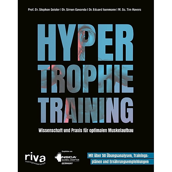 Hypertrophietraining, Stephan Geisler, Simon Gavanda, Eduard Isenmann, Tim Havers