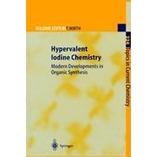 Hypervalent Iodine Chemistry, T. Wirth, G. F. Koser, H. Tohma, Y. Kita, A. Varvoglis, M. Ochiai, V. V. Zhdankin