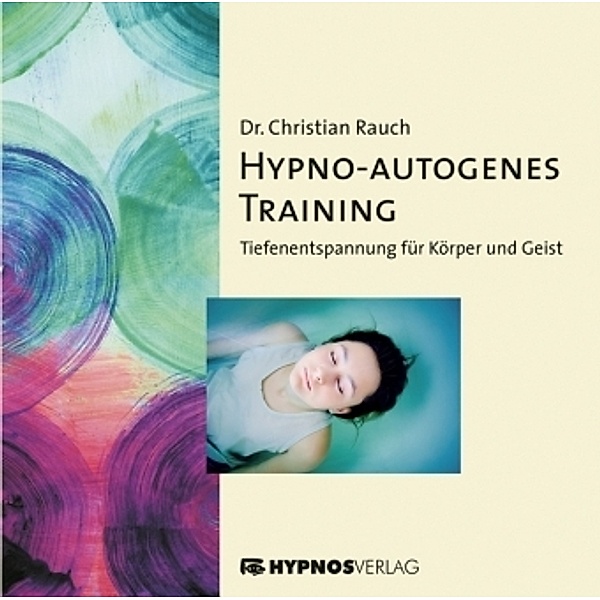 Hypno-Autogenes-Training,1 Audio-CD, Christian Rauch