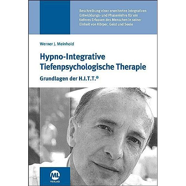 Hypno-Integrative Tiefenpsychologische Therapie, Werner J. Meinhold