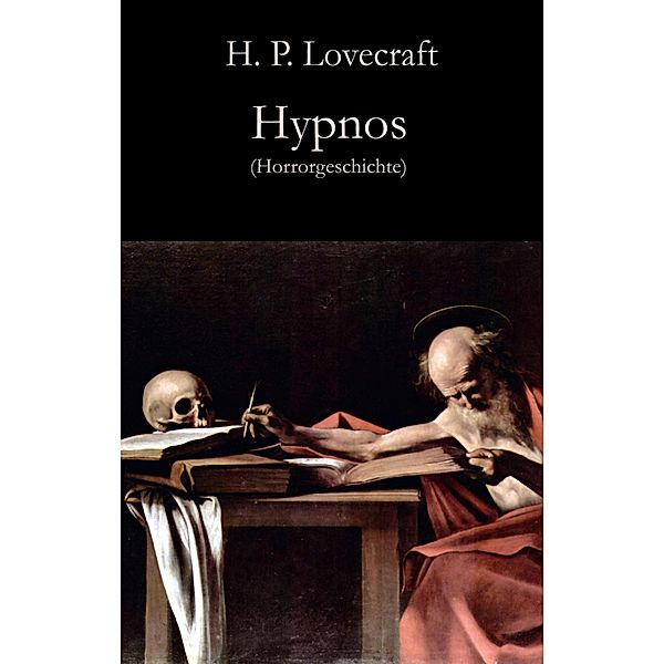 Hypnos, H. P. Lovecraft