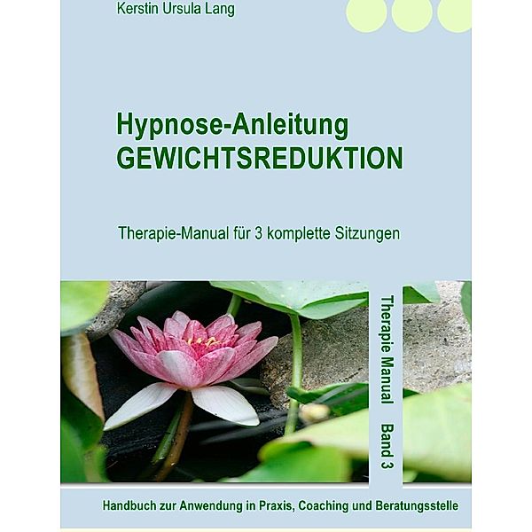 Hypnose-Anleitung Gewichtsreduktion, Kerstin Ursula Lang