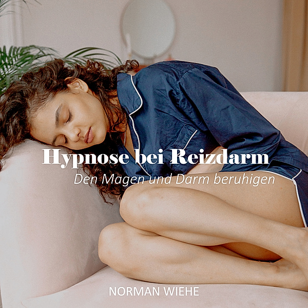 Hypnose bei Reizdarm, Norman Wiehe