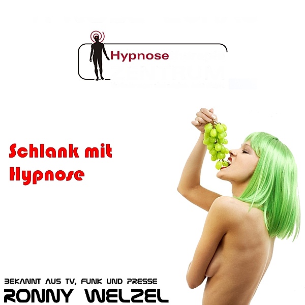 Hypnose CD - 3 - Schlank mit Hypnose Zuhause, Ronny Welzel