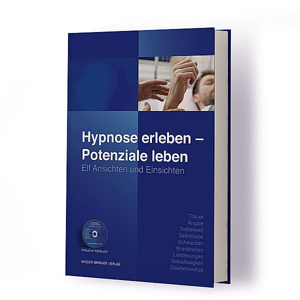 Hypnose erleben - Potenziale leben, m. Audio-CD, Roger Caspar, Wolfgang Schreiter