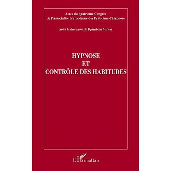 Hypnose et controle des habitudes / Hors-collection, Djayabala Varma