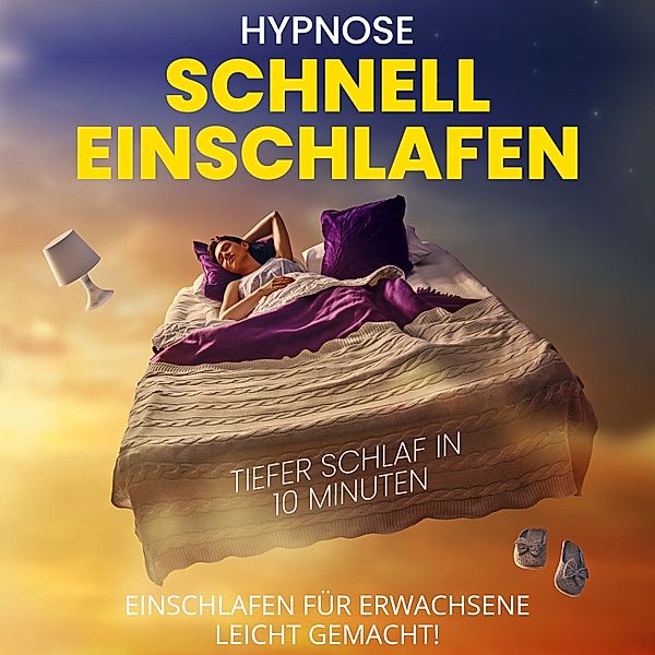 Hypnose - Schnell einschlafen - Tiefer Schlaf in 10 Minuten, Raphael Kempermann