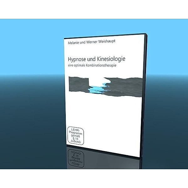 Hypnose und Kinesiologie, DVD, Melanie Weishaupt, Werner Weishaupt