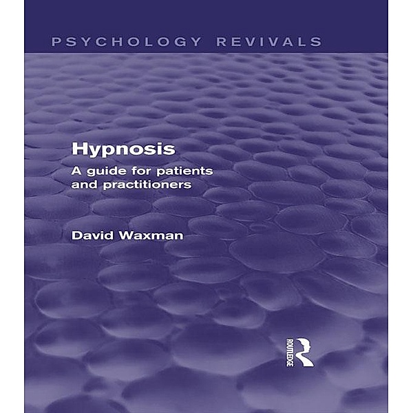 Hypnosis (Psychology Revivals), David Waxman