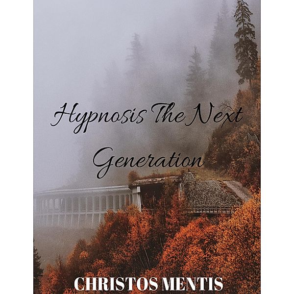 Hypnosis: The Next Generation, Christos Mentis