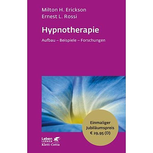 Hypnotherapie, Milton H. Erickson, Ernest L. Rossi