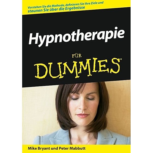 Hypnotherapie für Dummies, Mike Bryant, Peter Mabbutt