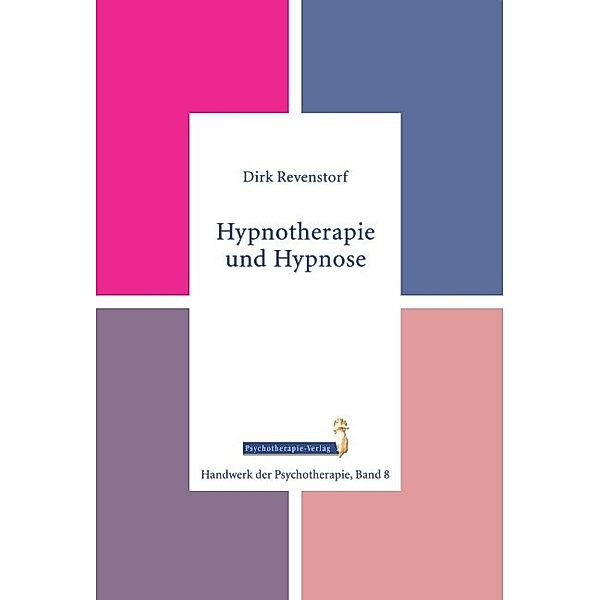 Hypnotherapie und Hypnose, Dirk Revenstorf