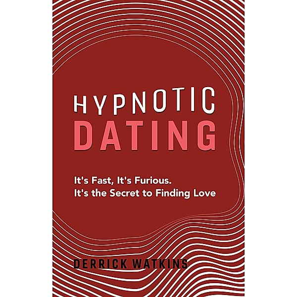 Hypnotic Dating, Derrick Watkins