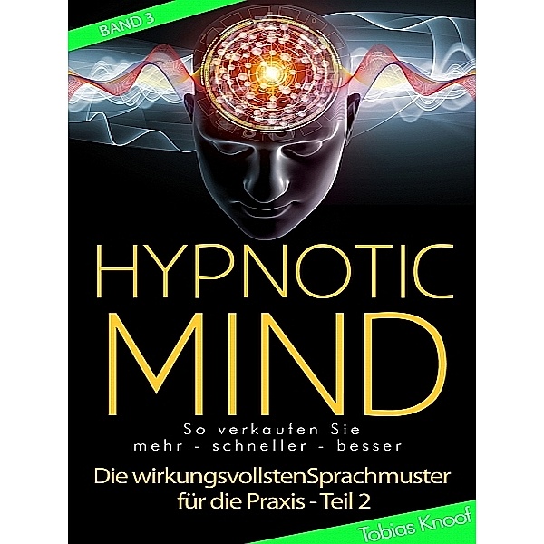 Hypnotic Mind (Band 3), Tobias Knoof